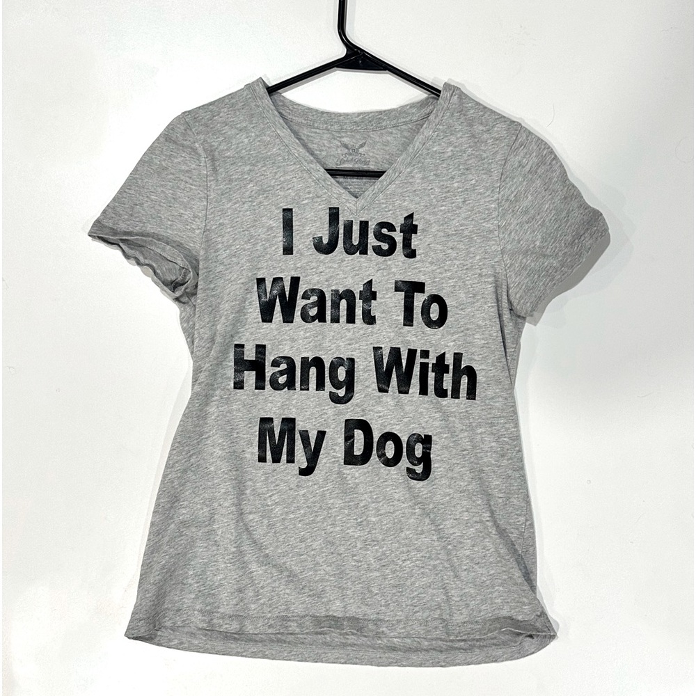“I Just Want To Hang With My Dog” V-Neck Women’s Shirt Brand New
